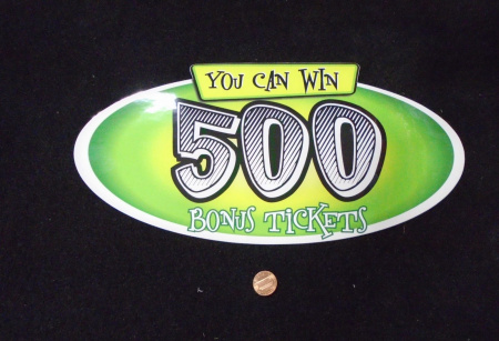 BAY TEK 500 'BONUS' TICKETS DECAL